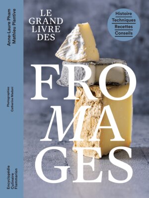cover image of Le grand livre des fromages
